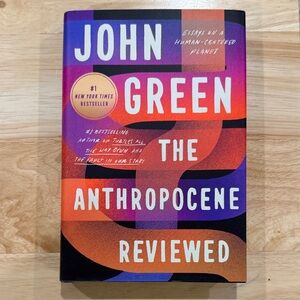 The Anthropocene Reviewed Book by John Green